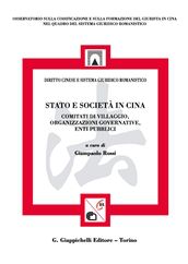9788834820001 - Stato e società in Cina. Comitati di villaggio, organizzazione governative, enti pubblici