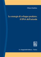 9788834825402 - La strategia di sviluppo prodotto: il DNA dell'azienda