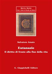9788834826072 - Eutanasie. Il diritto di fronte alla fine della vita