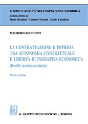 9788834827314 - La contrattazione d'impresa tra autonomia contrattuale e libertà di iniziativa economica (Profili storico-evolutivi). Pa