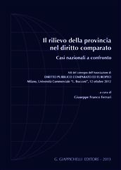 9788834827925 - Il rilievo della provincia nel diritto comparato. Casi nazionali a confronto. Atti del Convegno... (Milano, 12, ottobre