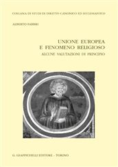 9788834837498 - Unione europea e fenomeno religioso. Alcune valutazioni di principio