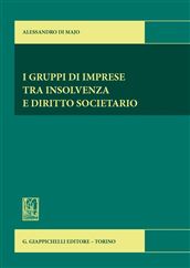 9788834837511 - I gruppi di imprese tra insolvenze e diritto societario