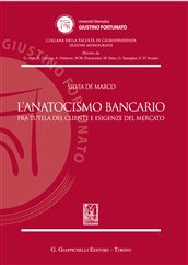 9788834839522 - L'anatocismo bancario. Fra tutela del cliente e esigenze del mercato