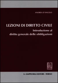 9788834847619 - Lezioni di diritto civile. Introduzione al diritto generale delle obbligazioni