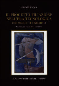 9788834853894 - Il progetto filiazione nell'era tecnologica. Percorsi etici e giuridici