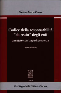 9788834859964 - Codice della responsabilità «da reato» degli enti annotato con la giurisprudenza