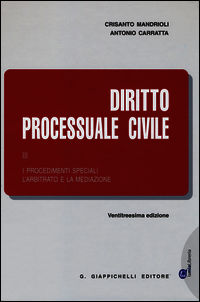 9788834879337 - Diritto processuale civile. Vol. 3: I procedimenti speciali. L'arbitrato e la mediazione