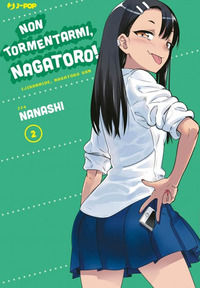 9788834908198 - Non tormentarmi, Nagatoro!. Vol. 2