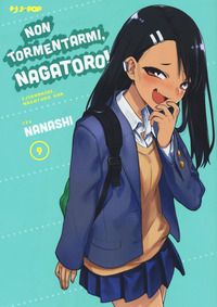 9788834910498 - Non tormentarmi, Nagatoro!. Vol. 9
