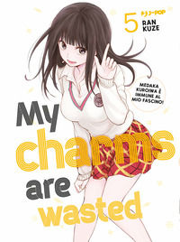 9788834923986 - My charms are wasted. Vol. 5