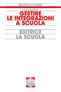 9788835023333 - Gestire le integrazioni a scuola