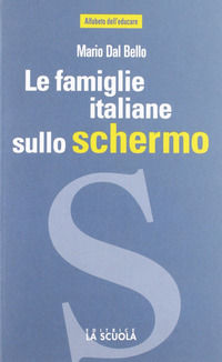 9788835028291 - Le famiglie italiane sullo schermo. Il cinema racconta l'Italia di oggi