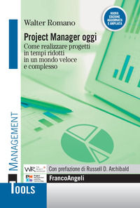 9788835135418 - Project manager oggi. Come realizzare progetti in tempi ridotti in un mondo veloce e complesso