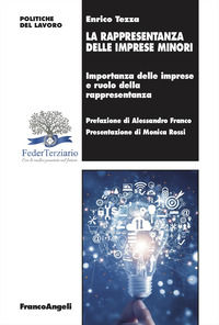 9788835159940 - La rappresentanza delle imprese minori. Importanza delle imprese e ruolo della rappresentanza