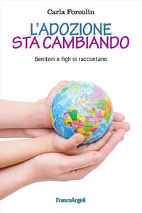 9788835162100 - L'adozione sta cambiando. Genitori e figli si raccontano