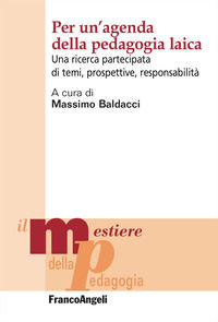 9788835188346 - Per un'agenda della pedagogia laica. Una ricerca partecipata di temi, prospettive, responsabilità
