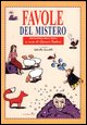 9788835956334 - Favole del mistero
