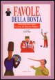 9788835956341 - Favole della bontà