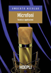 9788836006458 - Microfoni. Tecnica e applicazioni