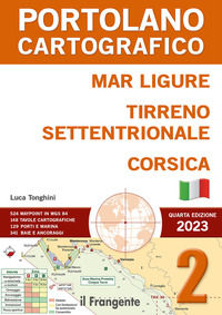 9788836101863 - Mar Ligure, Tirreno settentrionale, Corsica. Portolano Cartografico. Con espansione online. Vol. 2