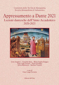 9788836131228 - Appressamento a Dante 2021. Lezioni dantesche dell'anno accademico 2020-2021