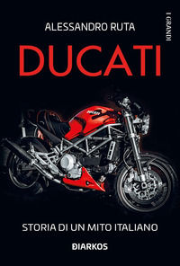 9788836161867 - Ducati. Storia di un mito italiano