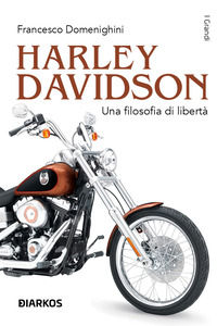 9788836162079 - Harley Davidson. Una filosofia di libertà