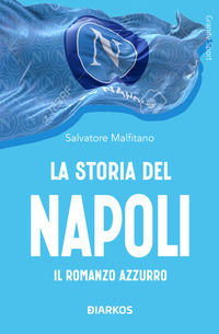 9788836164714 - La storia del Napoli