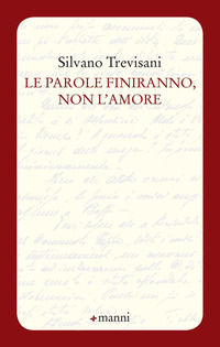 9788836170388 - Le parole finiranno, non l'amore