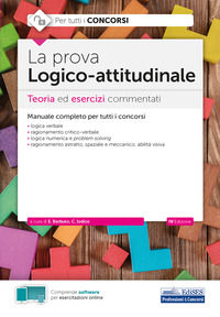 9788836220519 - La prova a test logico-attitudinale. Teoria ed esercizi commentati. Manuale completo per tutti i concorsi. Con software