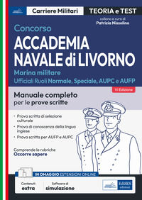 9788836228386 - Concorso Accademia navale di Livorno. Ufficiali marina militare. Manuale completo per le prove scritte. Con software di
