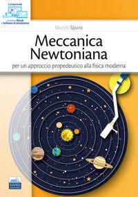9788836231454 - Meccanica newtoniana. Per un approccio propedeutico alla fisica moderna. Con software di simulazione