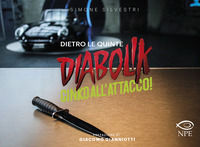 9788836271191 - Diabolik. Ginko all'attacco! Dietro le quinte. Ediz. illustrata