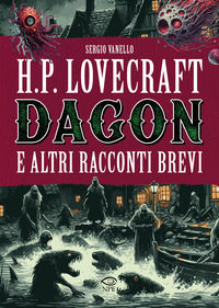 9788836272839 - H.P. Lovecraft. Dagon e altri racconti brevi