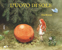 9788836280971 - L'uovo di sole. Ediz. a colori