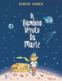 9788836281411 - Il bambino venuto da Marte. Ediz. a colori