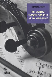 9788836290086 - Riti misterici ed esoterismo nella musica meridionale