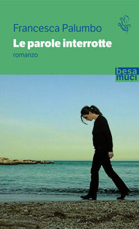 9788836290314 - Le parole interrotte