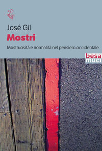 9788836292813 - Mostri. Mostruosità e normalità nel pensiero occidentale