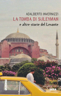 9788836293094 - La tomba di Suleyman e altre storie del Levante