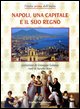 9788836528516 - Napoli, una capitale e il suo regno. Ediz. illustrata
