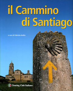 9788836544998 - Il Cammino di Santiago. Ediz. illustrata