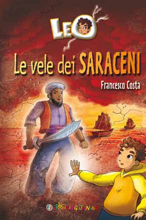 9788836555161 - Leo. Le vele dei saraceni