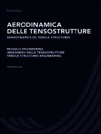 9788836628407 - Aerodinamica delle tensostrutture. Redaelli Engineering Ingegneria delle tensostrutture