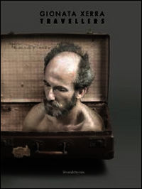 9788836628452 - Gionata Xerra. Travellers. Catalogo della msotra (Genova, 15 marzo-22 giugno 2014). Ediz. italiana e inglese