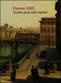 9788836630301 - Firenze 1865. Quattro passi nella capitale