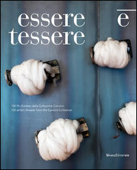 9788836632947 - Essere e tessere 100 fili artista. Ediz. italiana e inglese