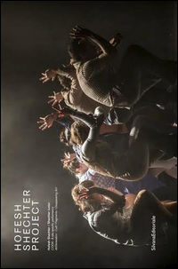 9788836634705 - Hofesh Shechter Project. Ediz. italiana e inglese