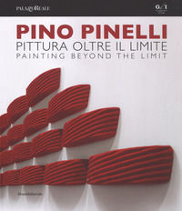 9788836640300 - Pino Pinelli. Pittura oltre il limite